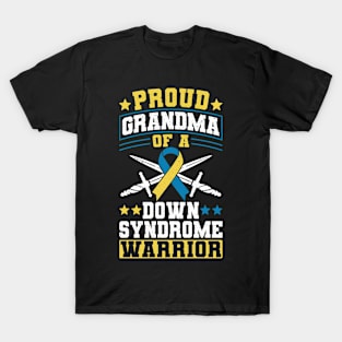 Down Syndrome Support Awareness Proud Grandma Of A Down Syndrome Warrior T-Shirt